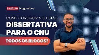 COMO CONSTRUIR A QUESTÃO DISSERTATIVA PARA O CNU – TODOS OS BLOCOS [upl. by Laro]