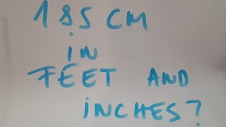 185 cm in feet and inches [upl. by Kahlil515]