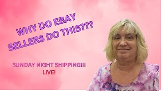 Are Ebay Sellers Just Lazy or Is Something Else Going On Sunday Night Shipping Livestream [upl. by Veator]