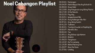 Noel Cabangon  Greatest Hits Album Playlist [upl. by Seana]