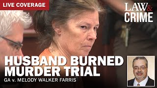 LIVE Husband Burned Murder Trial — GA v Melody Walker Farris — Day 2 [upl. by Ettenahs]