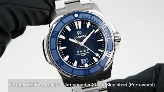 Formex REEF Automatic Chronometer 300m Blue Steel Preowned [upl. by Claresta]