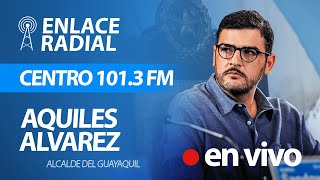 EN VIVO 🔴 Enlace Radial con el alcalde Aquiles Alvarez [upl. by Aiam]