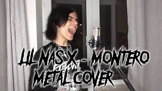 Montero Call Me By Your Name LIL NAS X METAL COVER BY SABLE [upl. by Auqinet]