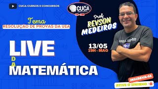 RESOLUÇAÕ DE PROVAS UEA  LIVE DA MATEMÁTICA  PROF REVSON [upl. by Ahsikyw]