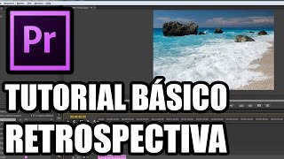 COMO FAZER RETROSPECTIVA  Tutorial Adobe Premiere Básico [upl. by Marie-Ann148]