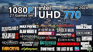 1080p on Intel UHD 770  Test in 27 Games [upl. by Ahtera]