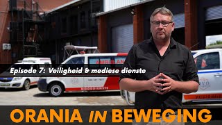 Orania in Beweging  Episode 7 Veiligheid en mediese dienste [upl. by Maffei]