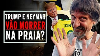 TRUMP E NEYMAR VÃO MORRER NA PRAIA  EDUARDO BUENO [upl. by Darom]