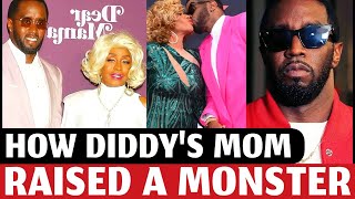 🔴 Did P Diddys Mom Purposely Raise Diddy To Be A Womanizing Monster [upl. by Eliath]