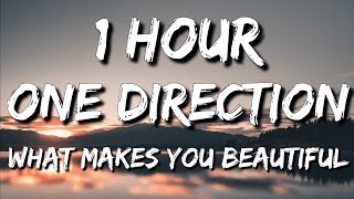 One Direction  What Makes You Beautiful Lyrics 🎵1 Hour [upl. by Beverly]