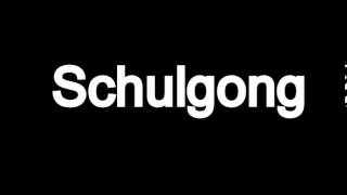 Schulgong [upl. by Dyrraj]