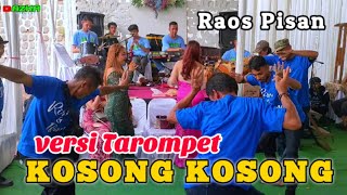 KOSONG KOSONGVERSI TAROMPET AZKA PROJECT LIVE BEBEDAHAN SUMEDANG [upl. by Swee255]