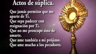 Oraciones y visitas al Santisimo Sacramento del Altar 05 [upl. by Anyahs]