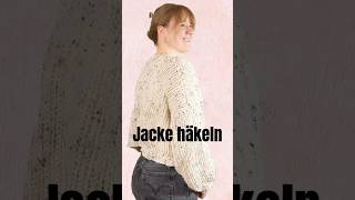 Jacke häkeln [upl. by Ressan]