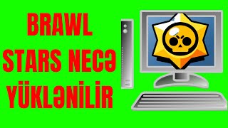 BRAWL STARS KOMPUTERƏ NECƏ YUKLƏMƏK OLARGAMELOOP [upl. by Talie729]