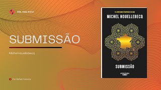 Submissão  Michel Houellebecq [upl. by Anilrac334]