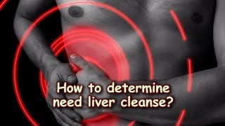 🍒 How to determine need liver cleanse [upl. by Calhoun926]