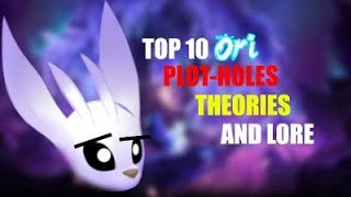 Top 10 Ori Plot Holes Theories and Lore  Ori and the Blind Forest  Ori and the Will of the Wisps [upl. by Sybil]