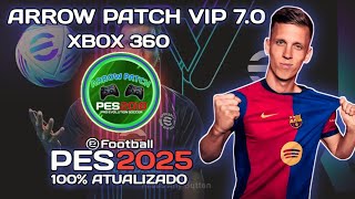 O NOVO PES 2025 PARA XBOX 360 SAIU ARROW PATCH PARA PES 2018 [upl. by Oigaib]