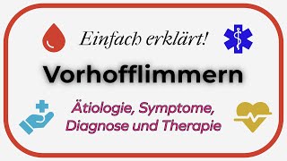 Vorhofflimmern – Ursachen Symptome und Therapie  Einfach erklärt [upl. by Jolee804]