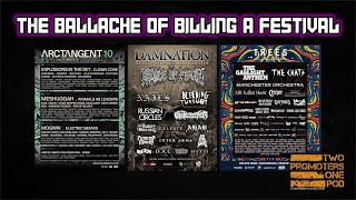 The Ballache of Billing a Festival [upl. by Brinna]