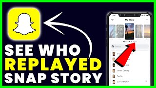 How to See Who Replayed Your Snapchat Story [upl. by Heti]