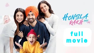 Honsla Rakh full HD movie 2021 diljit Dosanjh  Sonam Bajwa  shehnaaz gill  punjabi movie 2021 [upl. by Kella]