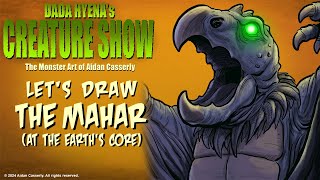 Dada Hyenas Creature Show Lets Draw the Mahar At The Earths Core [upl. by Analim]