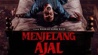 MENJELANG AJAL 2024 FULL MOVIE [upl. by Anerhs936]