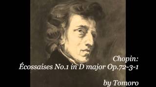 Chopin Écossaises No1 in D major Op7231 [upl. by Nicole887]