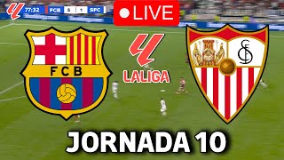 🔴EN VIVO  🔥FC BARCELONA SEVILLA EN VIVO 🏆 LA LIGA EA SPORTS 2425 JORNADA 10🏆BARÇA HOY [upl. by Lyontine906]