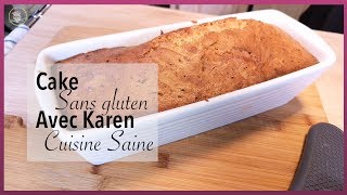 Recette de Cake sans Gluten avec Karen du Cuisine Saine [upl. by Keligot816]