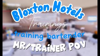 Bloxton Hotels Training  MR POV  Training Bar [upl. by Ynaitirb323]