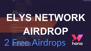 Elys Network Airdrop  Hana Airdrop [upl. by Notsirb]