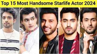 Top 15 Most Handsome Starlife Actor 2024 [upl. by Ahcsat]