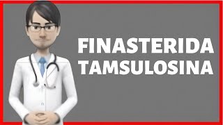 FINASTERIDA TAMSULOSINA finasterida tamsulosina para que sirve finasterida 5mg tamsulosina 0 4mg [upl. by Queen]