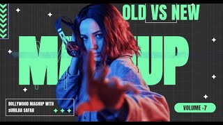 OLD VS NEW MASHUP 7  NEW VS OLD MASHUP  VIRAL MASHUP  BOLLYWOOD MASHUP  BEST LOVE MASHUP [upl. by Bria510]