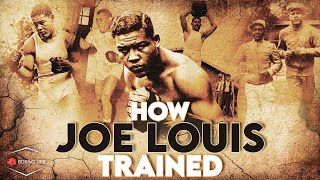 Joe Louis The Training Methods amp Lessons of a Boxing Icon [upl. by Moorish613]