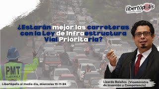 ¿Estarán mejor las carreteras con la Ley de Infraestructura Vial Prioritaria [upl. by Meldon764]