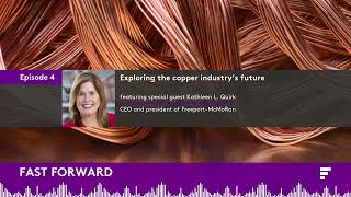 Interview with Kathleen Quirk CEO of FreeportMcMoRan for Fast Forward podcast with Andrea Hotter [upl. by Mahseh791]