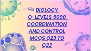 Biology O levels 5090  Coordination and Control MCQS Q2333 [upl. by Novoj758]