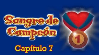 SANGRE DE CAMPEÓN ❤Capïtulo 7  📖AUDIOLIBRO EN ESPAÑOL [upl. by Eiramanit]