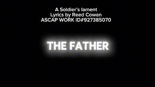 A Soldier’s Lament lyrics by Reed Cowan ASCAP WORK ID927385070 [upl. by Thirzi693]