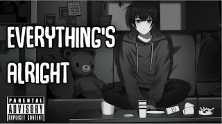 「Nightcore」→ Everything’s Alright Lyrics by conscience [upl. by Ydnac]