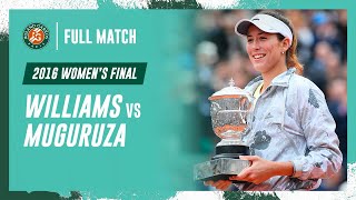 Muguruza vs Williams 2016 Womens final Full Match  RolandGarros [upl. by Luebke196]