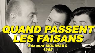 QUAND PASSENT LES FAISANS 1965 N°22 Bernard BLIER Paul MEURISSE Michel SERRAULT Jean LEFEBVRE [upl. by Naes861]