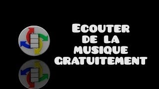 Ecouter de la musique gratuitement [upl. by Ysdnyl807]