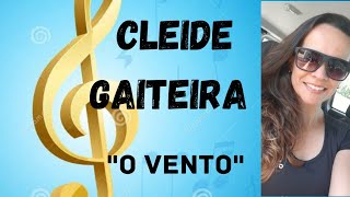 O vento  Cleide Gaiteira [upl. by Akcebar]