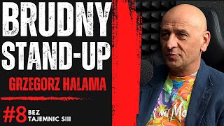 quotPOLSKI STAND UP JEST BRUDNY BO TAKI LUBIĄ POLACYquot  GRZEGORZ HALAMA SZCZERZE O STANDUPIE [upl. by Brady]